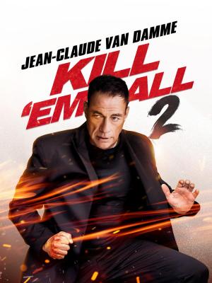 趕盡殺絕2 Kill Em All 2? (2024) 高畫質版
