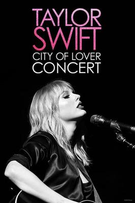 戀人:泰勒·斯威夫特巴黎演唱會 Taylor Swift: City of Lover Concert (2020)