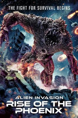 異星入侵:鳳凰出山 Alien Invasion: Rise of the Phoenix (2025) 高清版